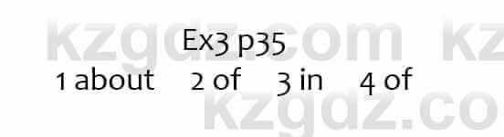 Английский язык (Excel for Kazakhstan (Grade 7) Student's book) Вирджиниия Эванс 7 класс 2017 Упражнение Ex3 p35