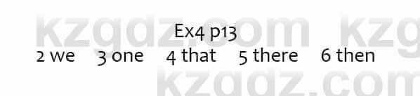 Английский язык (Eyes Open 3 for Kazakhstan Grade 7 Student`s book) Ben Goldstein 7 класс 2017 Упражнение Ex4 p13